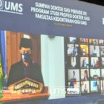 Read more about the article UMS Lantik 22 Dokter Gigi Secara Online. Pelantikan Pertama yang Dilakukan Secara Daring