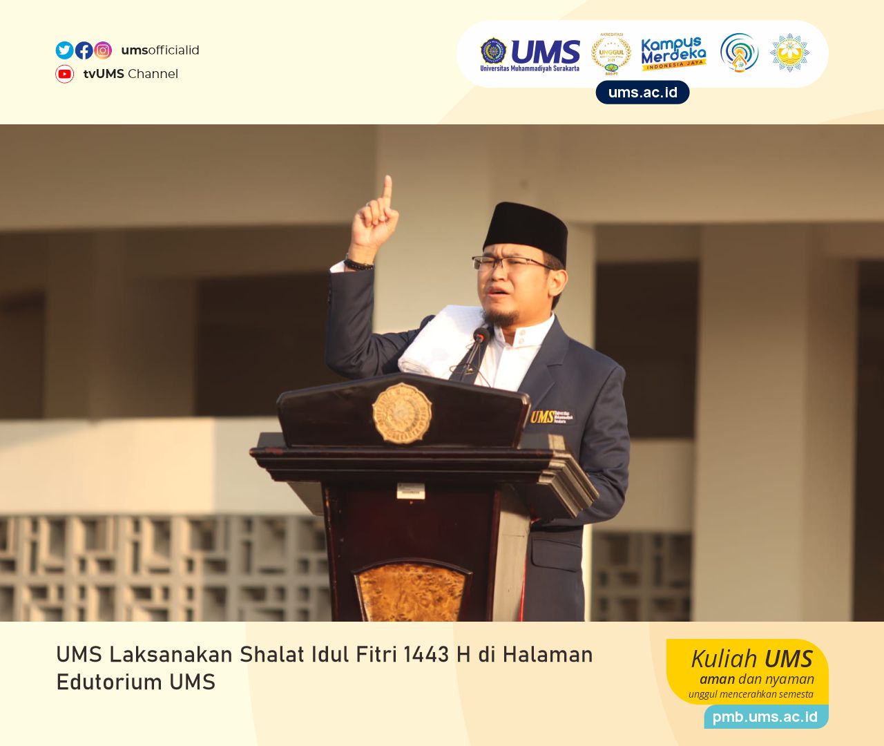 Read more about the article UMS Laksanakan Shalat Idul Fitri 1443 H di Halaman Edutorium UMS