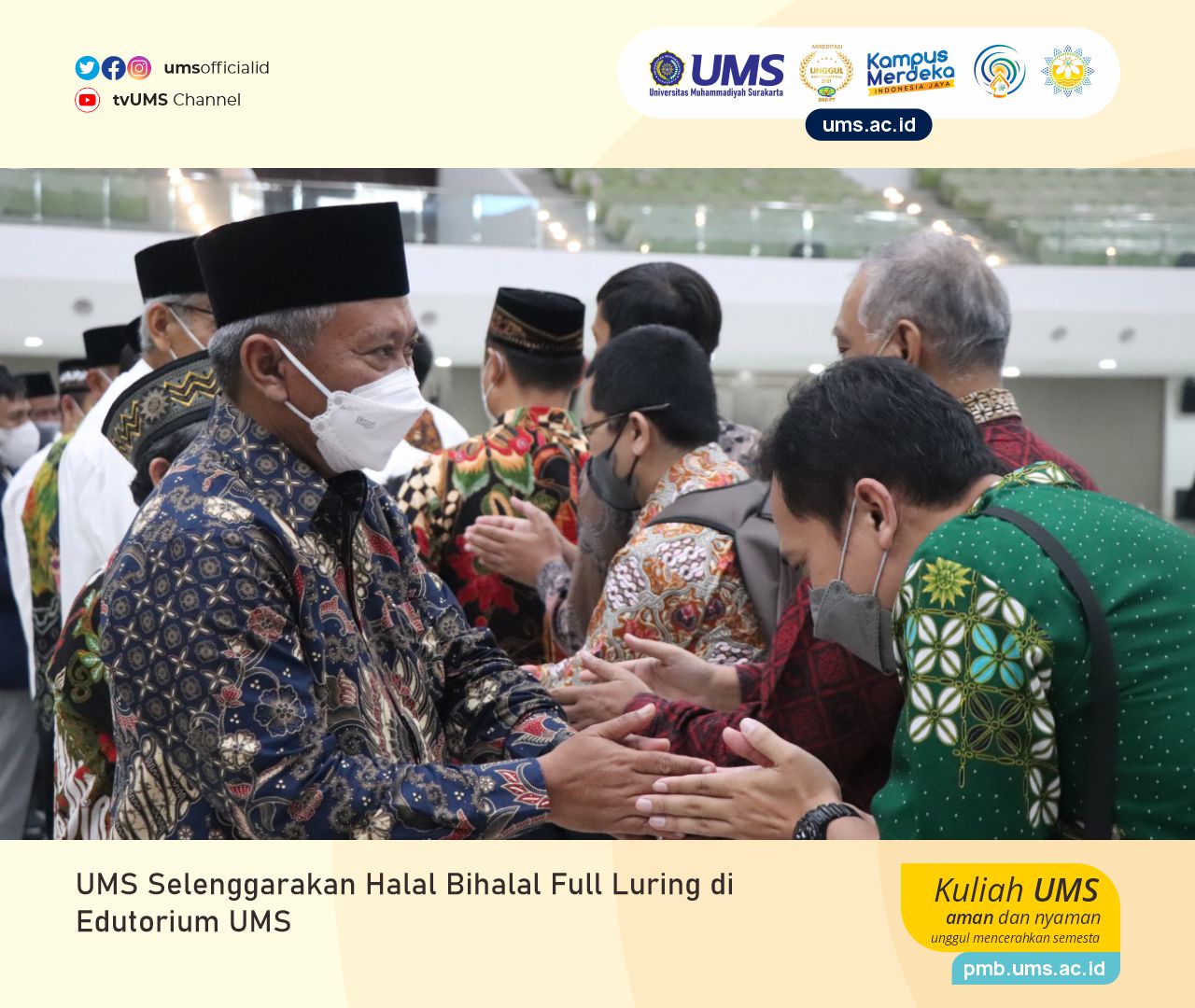 You are currently viewing UMS Selenggarakan Halal Bihalal Full Luring di Edutorium UMS