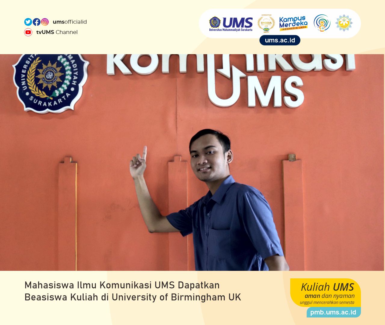 Read more about the article Mahasiswa Ilmu Komunikasi UMS Dapatkan Beasiswa Kuliah di University of Birmingham UK