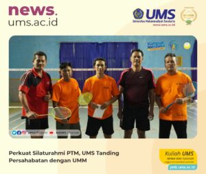 Read more about the article Perkuat Silaturahmi PTM, UMS Tanding Persahabatan dengan UMM