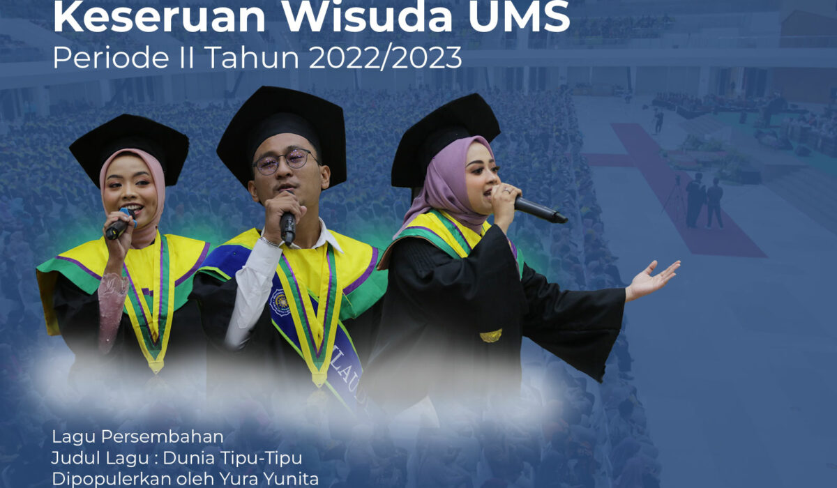 Lagu Persembahan Paduan Suara Mahasiswa Voca Al Kindi UMS Saat Wisuda Periode II Tahun 2022/2023