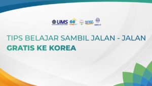Read more about the article Tips Belajar Sambil Jalan-jalan Gratis ke Korea | UMSTalk EPS 2