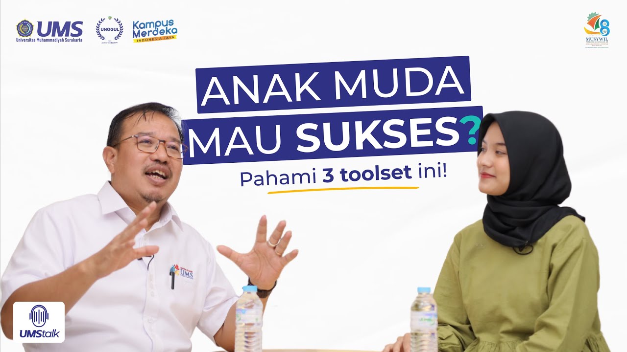 Read more about the article Anak Muda Mau Sukses? Pahami 3 Toolset ini! | UMSTalk EPS 3
