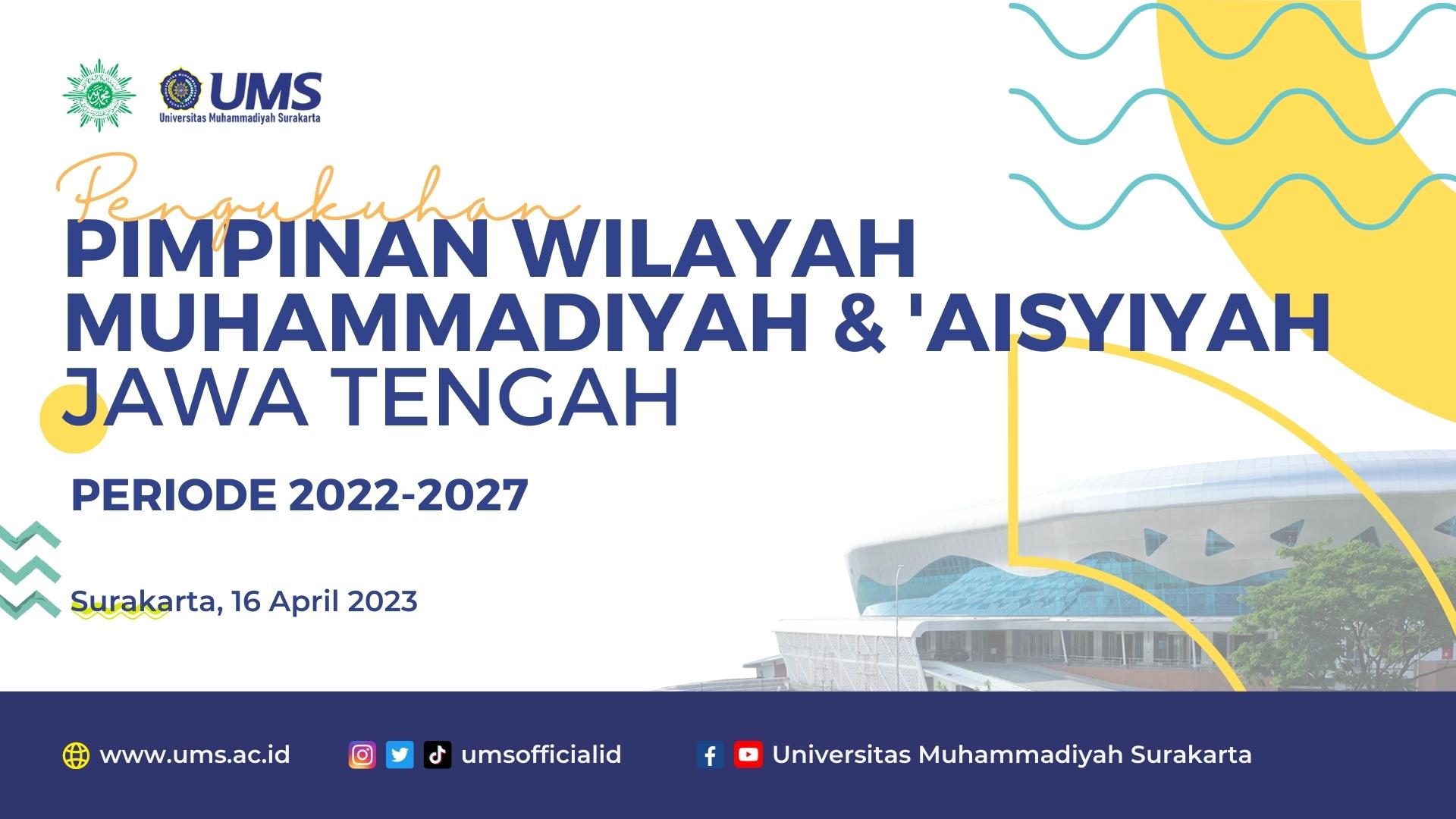 You are currently viewing Live Streaming Pengukuhan PWM & PWA Jawa Tengah Periode 2022-2027