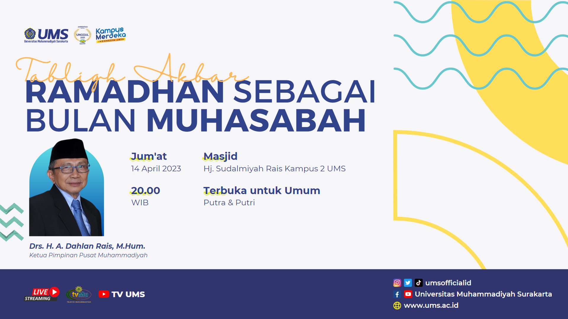 You are currently viewing Live Streaming Tabligh Akbar Gema Kampus Ramadhan 1444 H : Drs. H. A. Dahlan Rais, M.Hum.