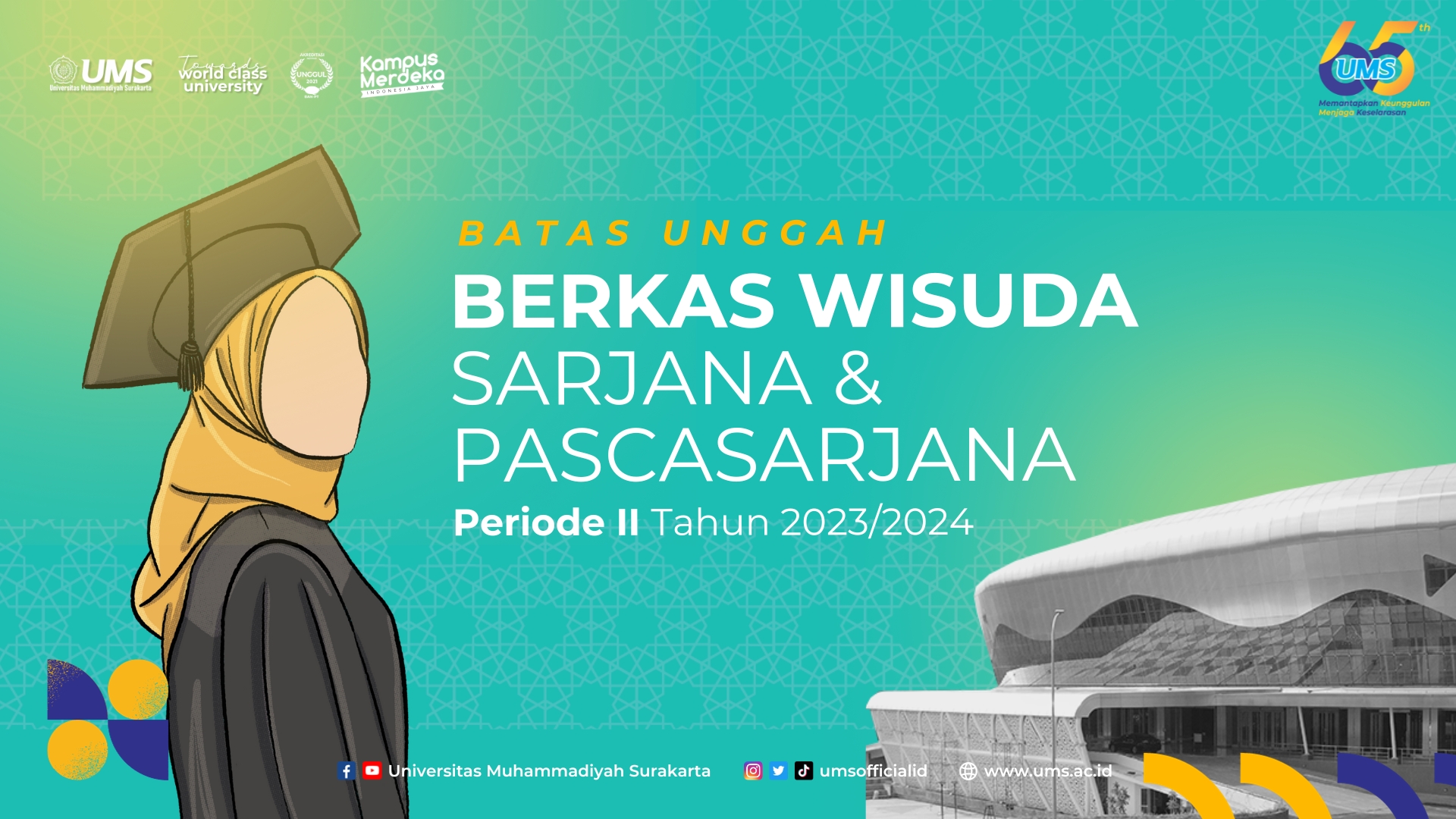 Read more about the article Batas Akhir Penyerahan Berkas Wisuda UMS Periode II Tahun 2023/2024