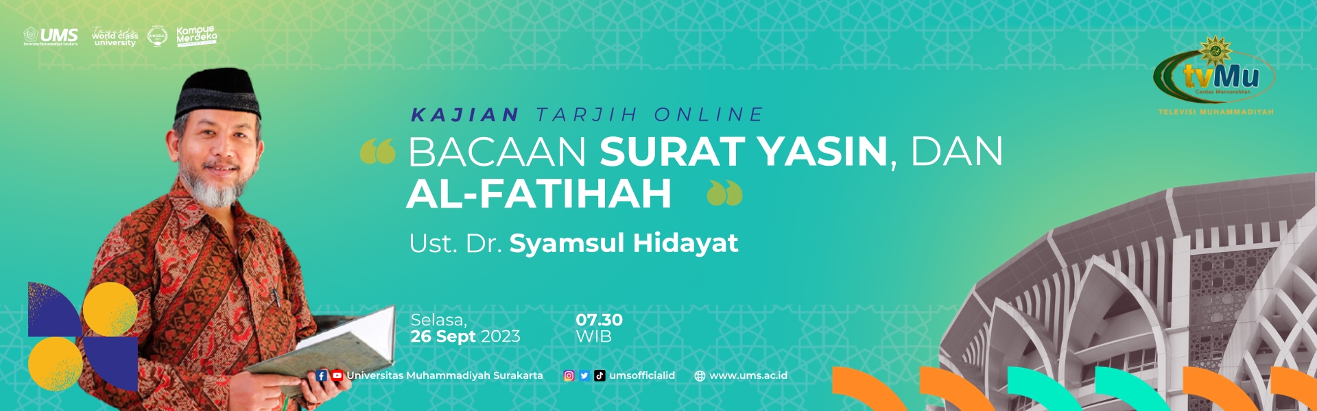 You are currently viewing Kajian Tarjih Online UMS : Bacaan Surat Yasin, dan Al-Fatihah