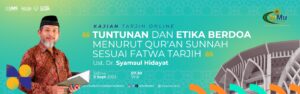 Read more about the article Kajian Tarjih Online UMS : Tuntunan dan Etika Berdoa Menurut Qur’an Sunnah sesuai Fatwa Tarjih