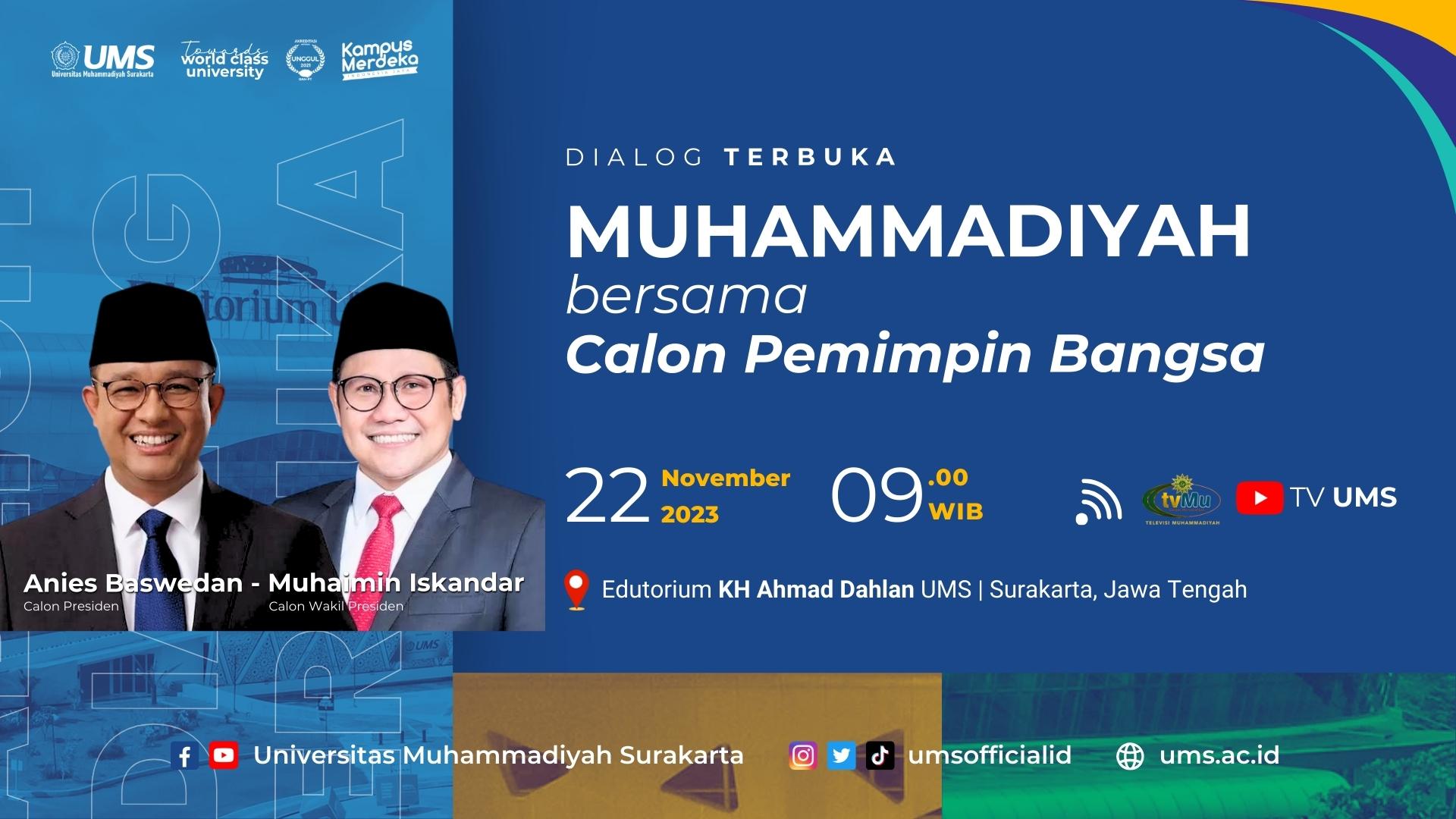 You are currently viewing Link Live Streaming Dialog Terbuka Muhammadiyah bersama Capres-Cawapres 2024: Anies – Cak Imin di Edutorium UMS