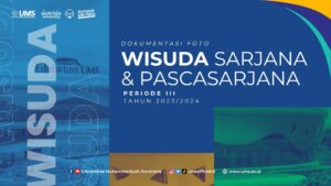 Read more about the article Dokumentasi Wisuda UMS Periode III Tahun 2023/2024