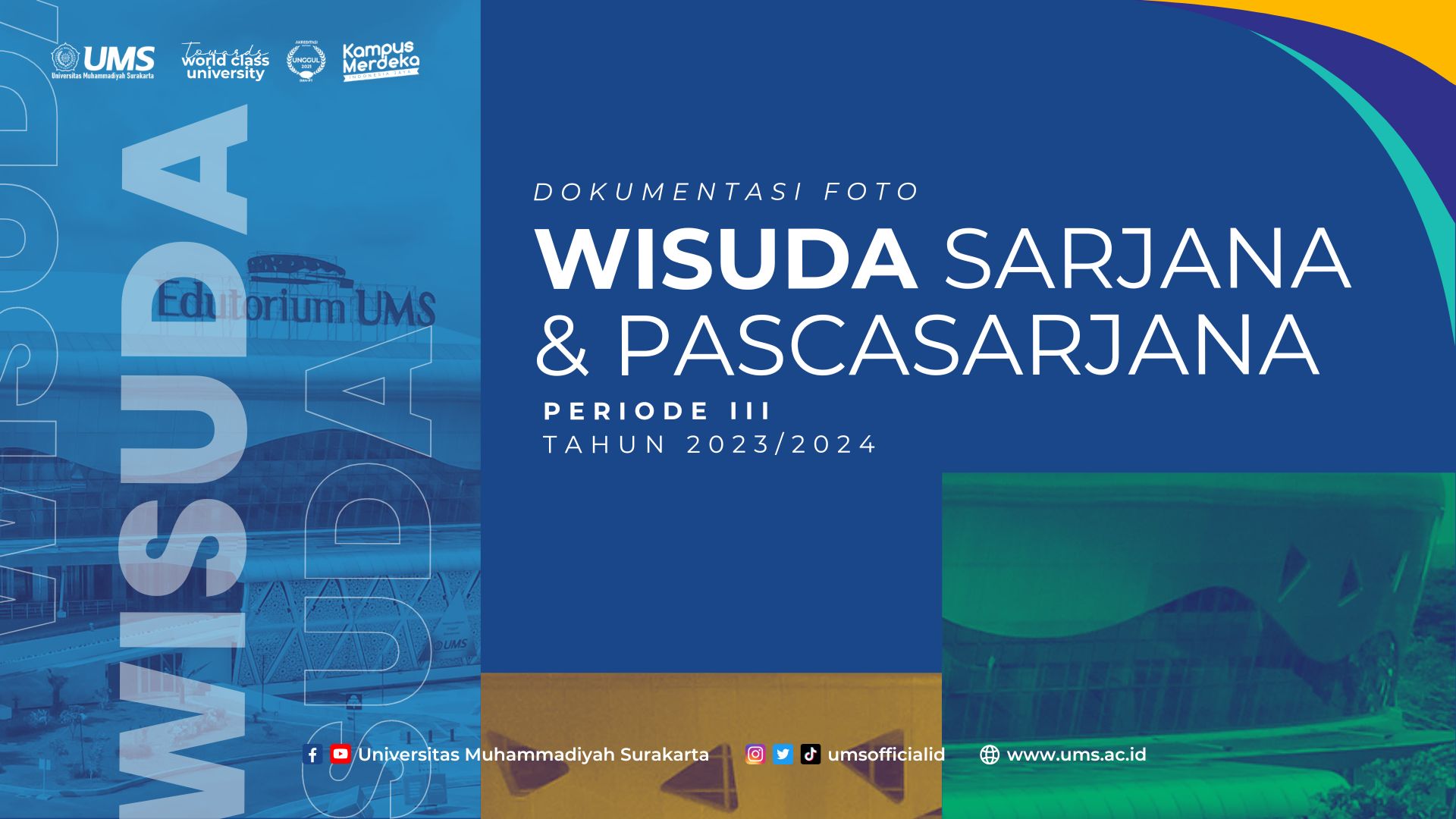 You are currently viewing Dokumentasi Wisuda UMS Periode III Tahun 2023/2024