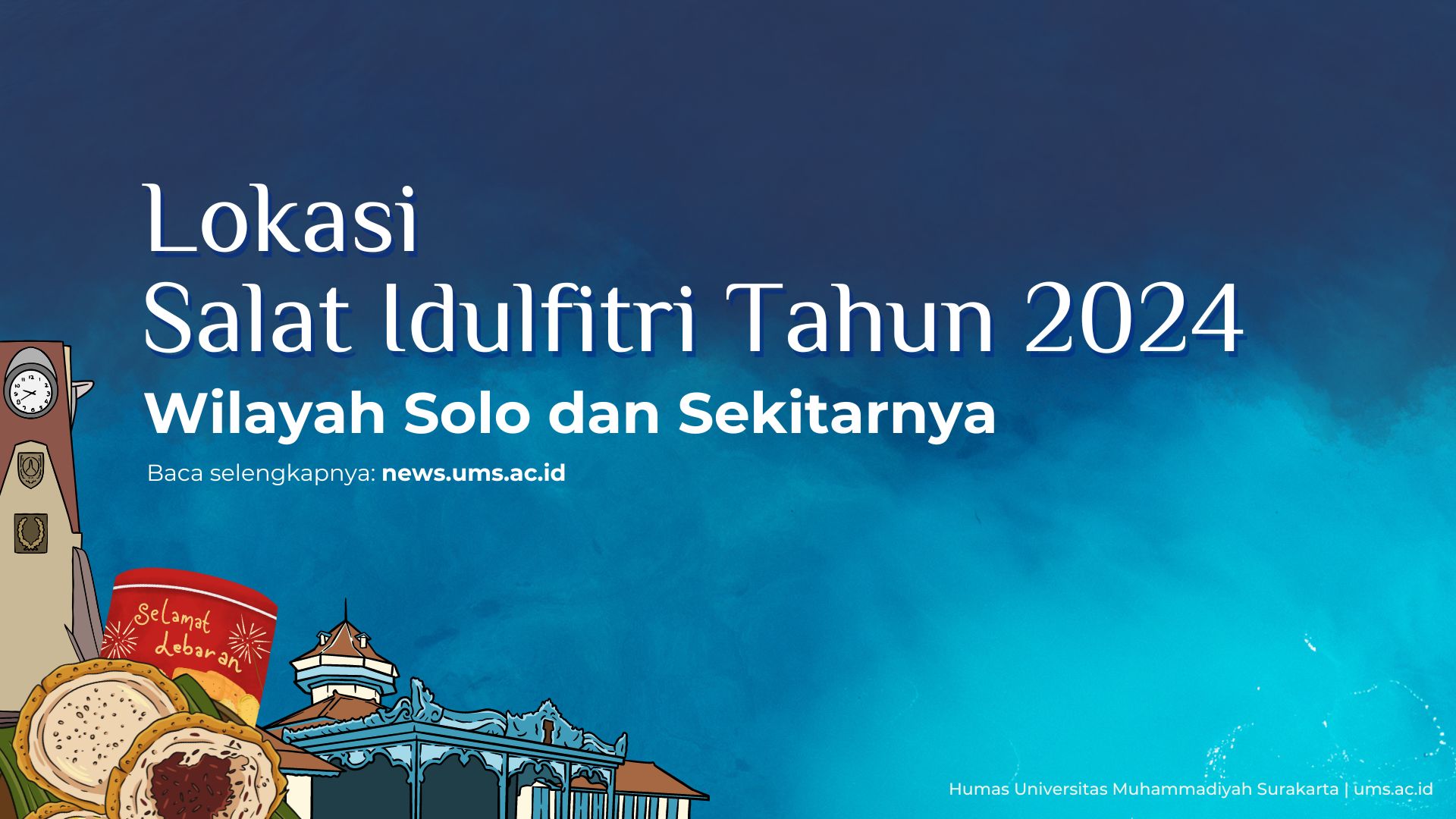 Read more about the article Lokasi Salat Idulfitri Tahun 2024 Wilayah Solo dan Sekitarnya
