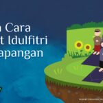 Read more about the article Tata Cara Salat Idul Fitri di Lapangan