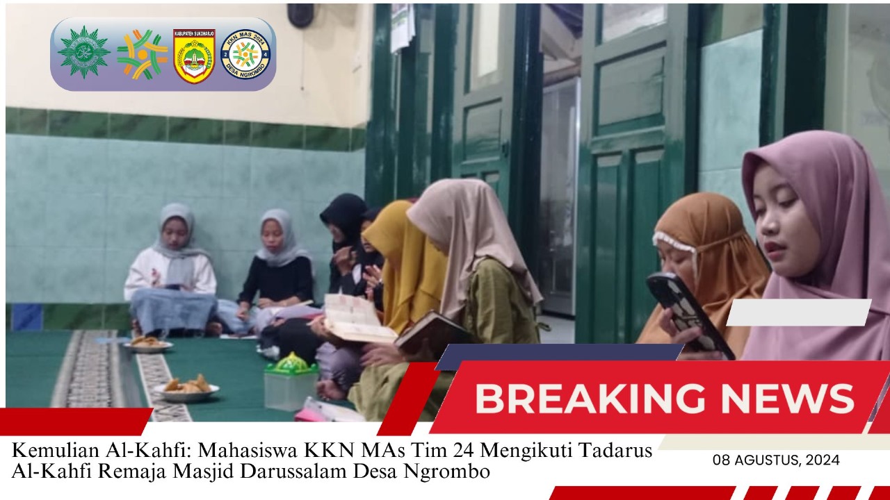 Read more about the article Kemulian Al-Kahfi: Mahasiswa KKN MAs Tim 24 Mengikuti Tadarus Al Kahfi Remaja Masjid Darussalam Desa Ngrombo